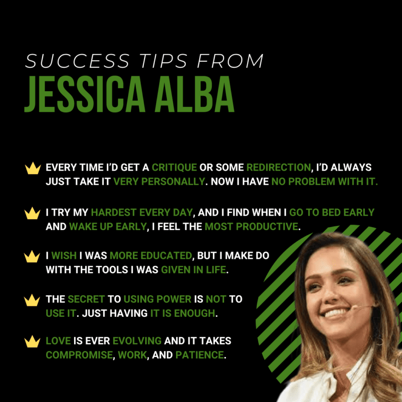 Infographic showcasing Jessica Alba's proven success tips for entrepreneurs and business professionals. The central image features a portrait of Jessica Alba, a successful actress and entrepreneur. Surrounding her are icons representing her key tips, including effective branding, passion-driven work, strategic networking, and embracing innovation. The infographic aims to inspire and guide individuals on their journey to success, highlighting Jessica Alba's insights and strategies.